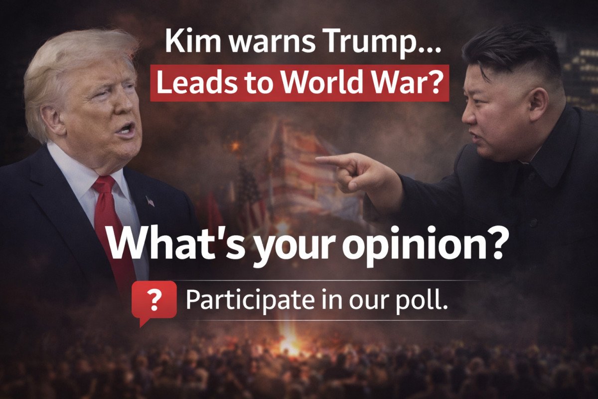 Poll image for Kim’s Warning to Trump: A Step Toward Global Conflict?